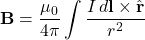 \[ \mathbf{B} = \frac{\mu_0}{4\pi} \int \frac{I \, d\mathbf{l} \times \hat{\mathbf{r}}}{r^2} \]