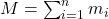 M = \sum_{i=1}^{n} m_i