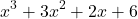 \[ x^3 + 3x^2 + 2x + 6 \]