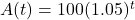 A(t) = 100(1.05)^t