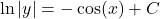 \[ \ln|y| = -\cos(x) + C \]