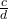 \frac{c}{d}