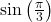 \sin\left(\frac{\pi}{3}\right)