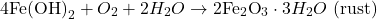 \[ 4\text{Fe(OH)}_2 + O_2 + 2H_2O \rightarrow 2\text{Fe}_2\text{O}_3 \cdot 3H_2O \text{ (rust)} \]