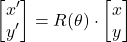 \[ \begin{bmatrix} x' \\ y' \end{bmatrix} = R(\theta) \cdot \begin{bmatrix} x \\ y \end{bmatrix} \]