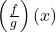 \left(\frac{f}{g}\right)(x)