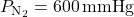 P_{\text{N}_2} = 600 \, \text{mmHg}