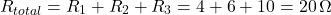 \[ R_{total} = R_1 + R_2 + R_3 = 4 + 6 + 10 = 20 \, \Omega \]