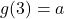 g(3) = a