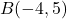 B(-4, 5)