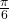 \frac{\pi}{6}