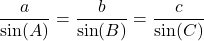 \[ \frac{a}{\sin(A)} = \frac{b}{\sin(B)} = \frac{c}{\sin(C)} \]