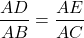 \[ \frac{AD}{AB} = \frac{AE}{AC} \]