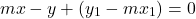 \[ mx - y + (y_1 - mx_1) = 0 \]