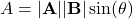 \[ A = |\mathbf{A}| |\mathbf{B}| \sin(\theta) \]