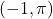 (-1, \pi)