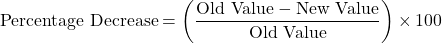 \[ \text{Percentage Decrease} = \left( \frac{\text{Old Value} - \text{New Value}}{\text{Old Value}} \right) \times 100 \]