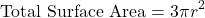 \[ \text{Total Surface Area} = 3\pi r^2 \]