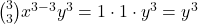 \binom{3}{3} x^{3-3} y^3 = 1 \cdot 1 \cdot y^3 = y^3