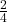 \frac{2}{4}