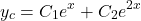 \[ y_c = C_1 e^{x} + C_2 e^{2x} \]