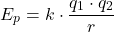 \[ E_{p} = k \cdot \frac{q_1 \cdot q_2}{r} \]