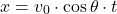 \[ x = v_0 \cdot \cos\theta \cdot t \]