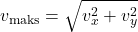 \[ v_{\text{maks}} = \sqrt{v_x^2 + v_y^2} \]