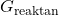 G_{\text{reaktan}}