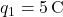 q_1 = 5 \, \text{C}